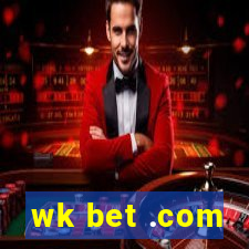 wk bet .com